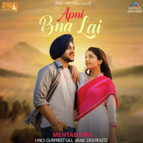 Apni Bna Lai - Mehtab Virk