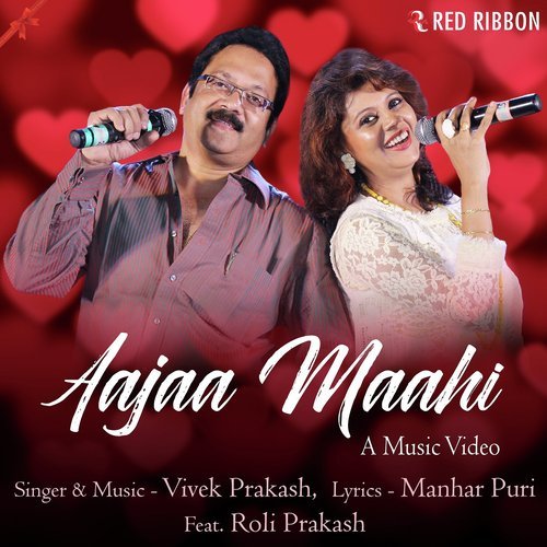Aajaa Maahi - Vivek Prakash