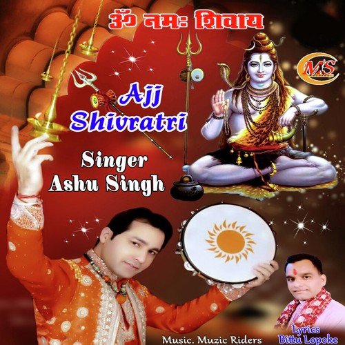 Ajj Shivratri - Ashu Singh