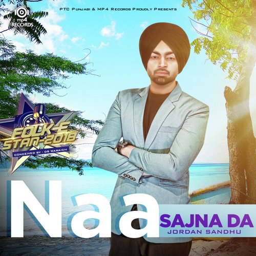 Naa Sajna Da - Jordan Sandhu