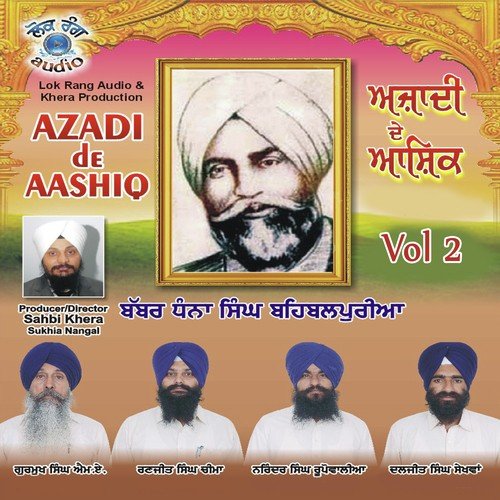 Azadi De Aashiq - Gurmukh Singh Ma, Ranjit Singh Cheema, Narinder Singh Roopuwalia, Daljeet Singh Sekhava, Gurmukh Sin