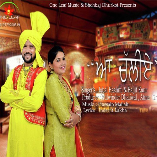 Aa Chaliye - Iqbal Hashmi, Baljit Kaur, Iqbal Hashmi, Baljit Kaur