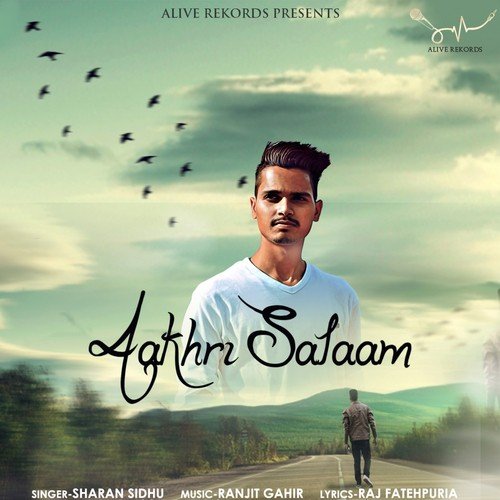Aakhri Salaam - Sharan Sidhu