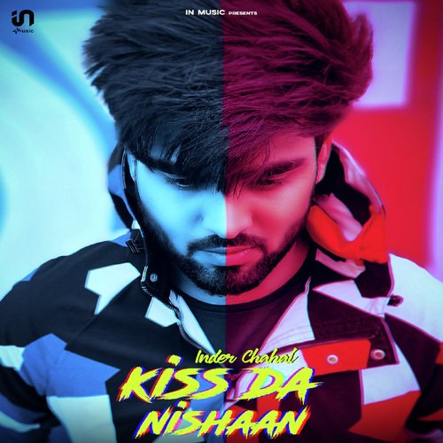 Kiss Da Nishaan - Inder Chahal, Suchha Yaar