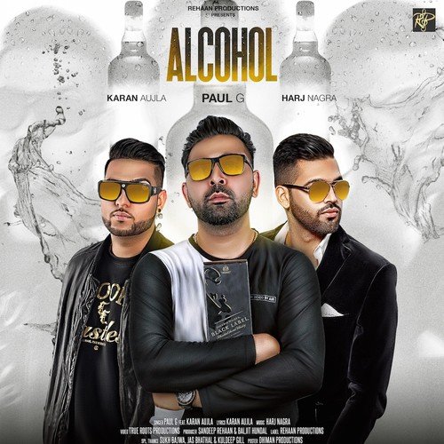 Alcohol - Paul G., Karan Aujla