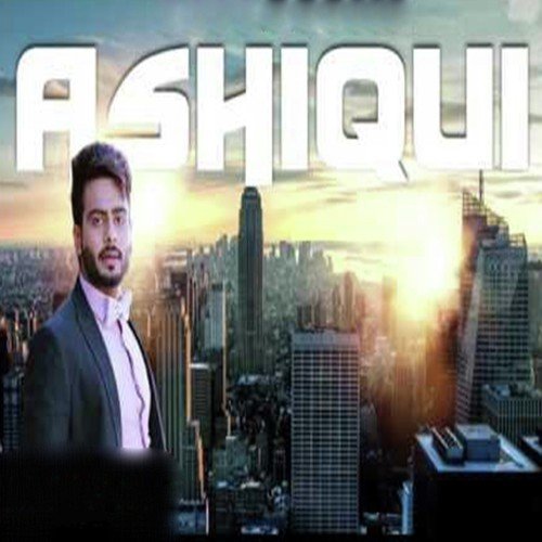 Ashiqui - Mankirt Aulakh