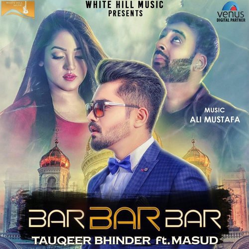 Bar Bar Bar - Manjeet Mann