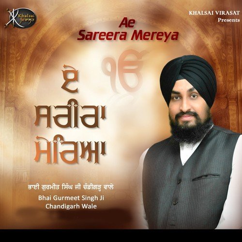 Sae Sanjog Karahu - Bhai Gurmeet Singh Ji Chandigarh Wale