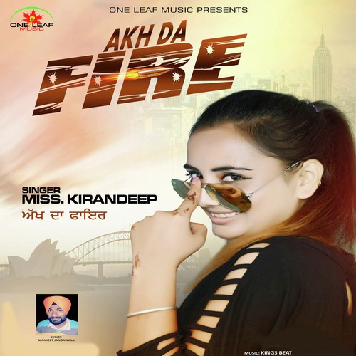 Akh Da Fire - Miss Kirandeep
