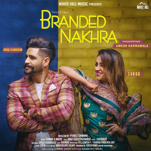 Branded Nakhra - Ranjit Bawa amp Sunidhi Chauhan with Gurmoh