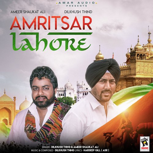 Amritsar Lahore - Dilkhush Thind, Ameer Shaukat Ali