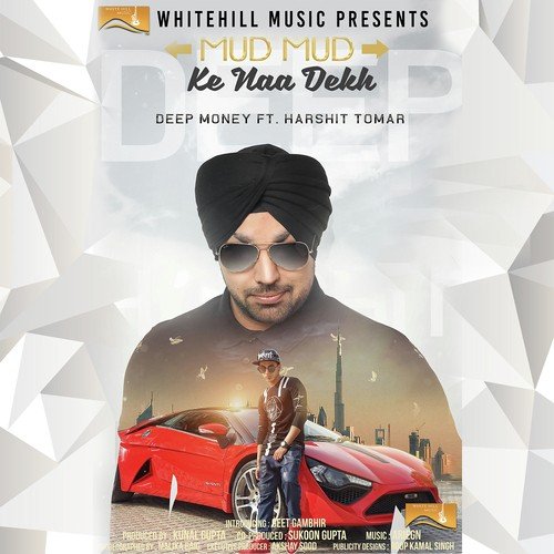 Mud Mud Ke Naa Dekh - King Kazi