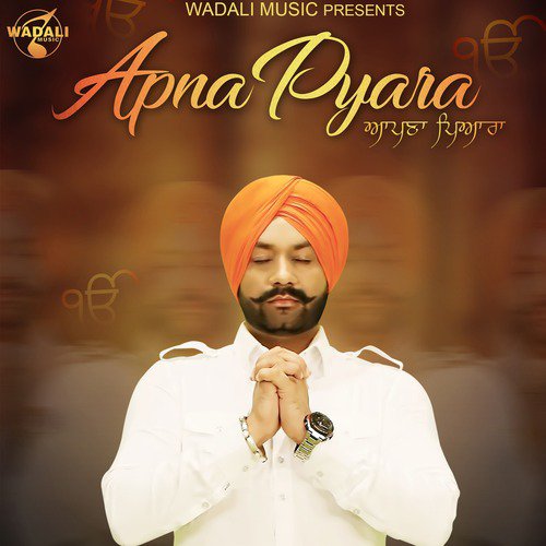 Apna Pyara - Lakhwinder Wadali