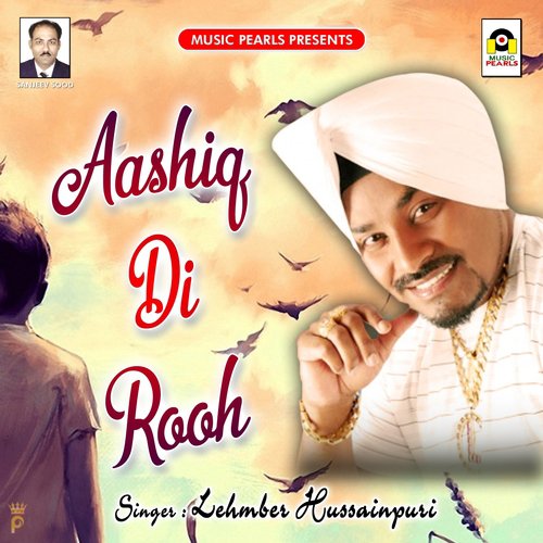 Aashiq Di Rooh - Lehmber Hussainpuri