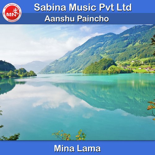 Aanshu Paincho - Mina Lama