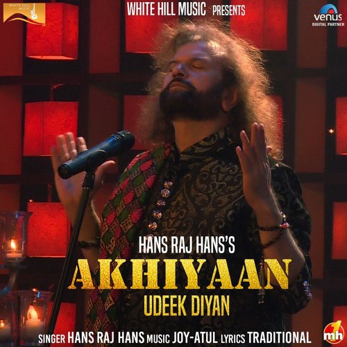 Akhiyaan Udeek Diyan - Joy - Atul