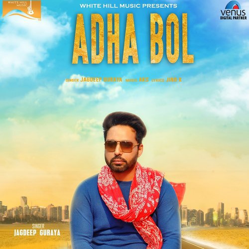 Adha Bol - Jagdeep Guraya