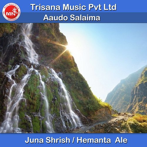 Aaudo Salaima - Juna Shrish, Hemanta  Ale