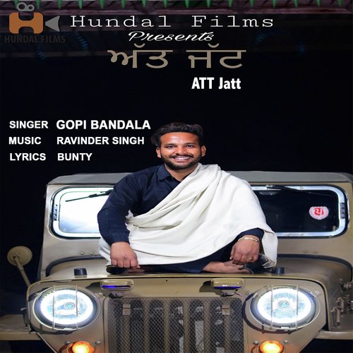 Att Jatt - Gopi Bandala