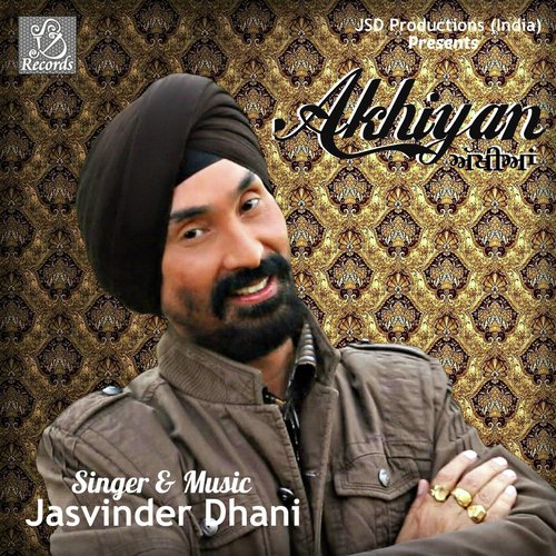 Akhiyan - Jasvinder Dhani