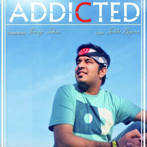 Addicted - Chirag Sahni