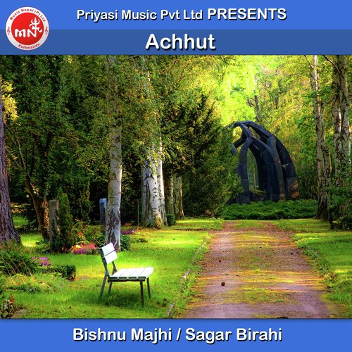 Achhut - Bishnu Majhi, Sagar Birahi