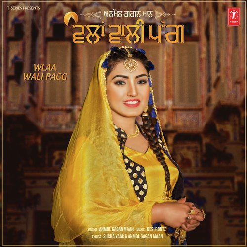 Wlaa Wali Pagg - Anmol Gagan Maan, Bling Singh