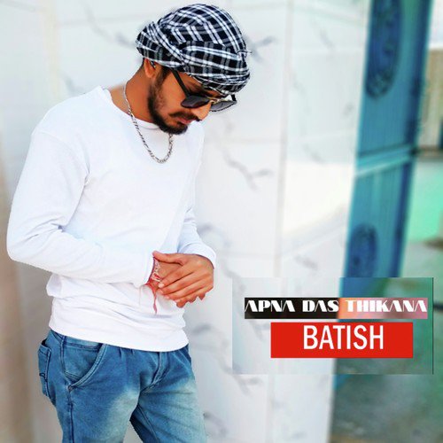 Apna Das Thikana - Batish