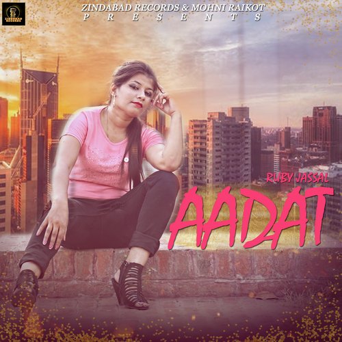 Aadat - Rubby Jassal