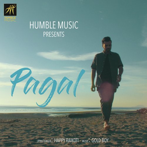 Pagal - Happy Raikoti, Navpreet Banga
