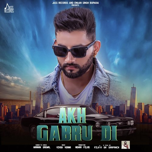 Akh Gabru Di - Harman Grewal