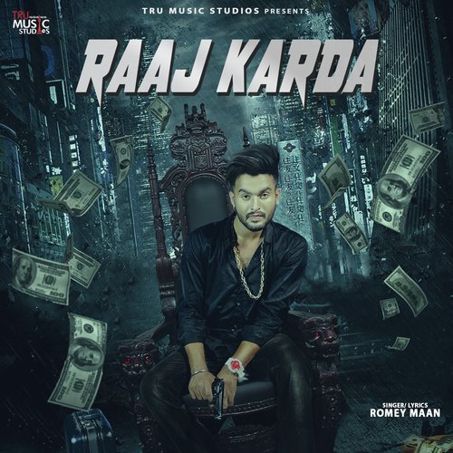 Raaj Karda - Romey Maan