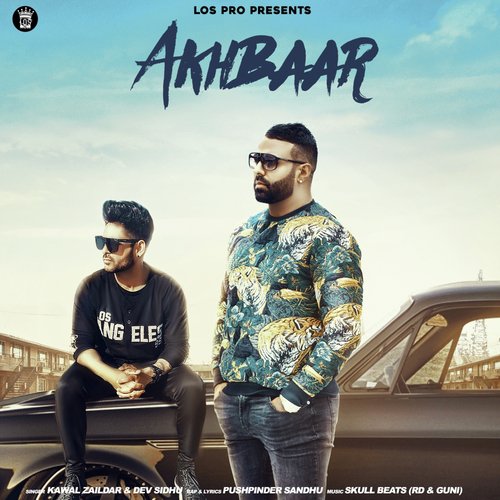 Akhbaar - Kawal Zaildar, Dev Sidhu