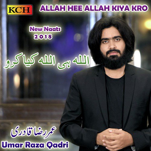 Labaik Allah Huma Labaik - Umar Raza Qadri