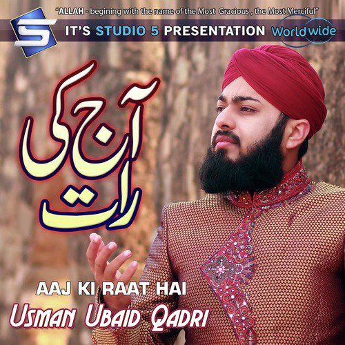 Aaj Ki Raat Hai - Usman Ubaid Qadri