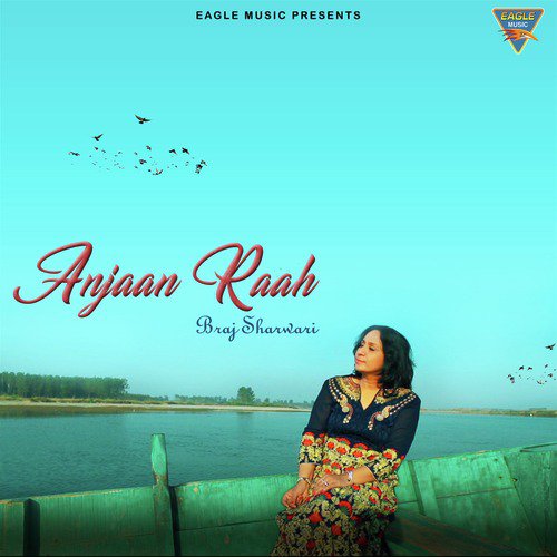Anjaan Raah - Braj Sharwari, Usama Khan Niazi