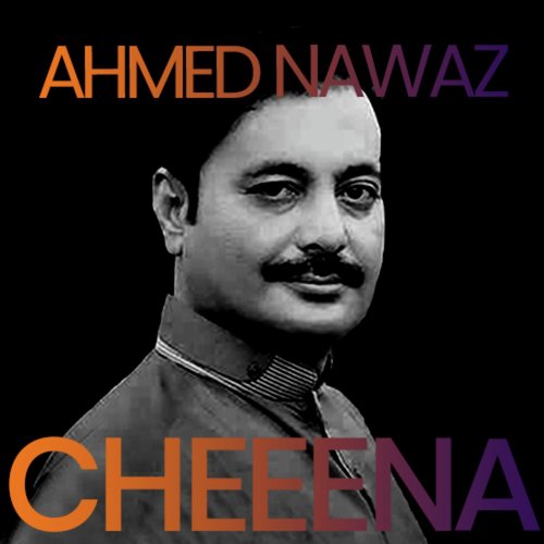 Too Ve Bewafa - Ahmed Nawaz Cheena