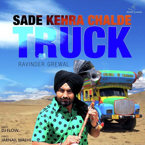 Sade Kehra Chalde Truck - Ravinder Grewal