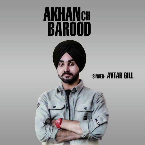 Aakhan Ch Barood - Avtar Gill