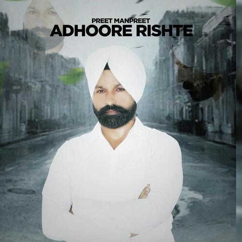 Adhoore Rishte - Preet Manpreet