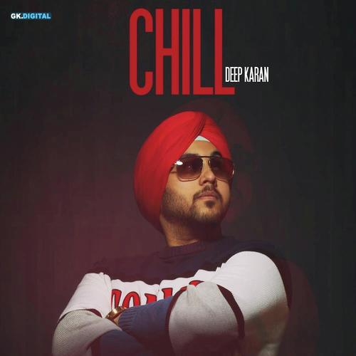 Chill - Deep Karan