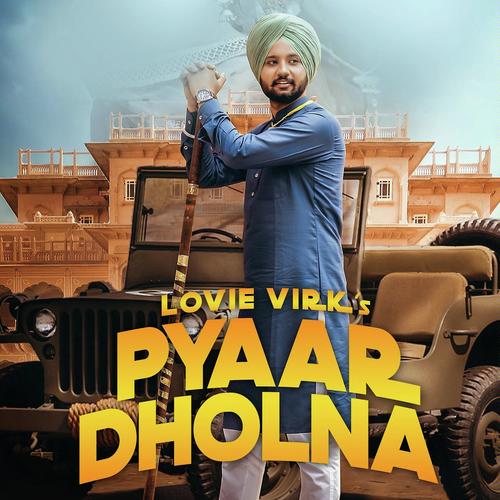 Pyaar Dholna - Deep Karan