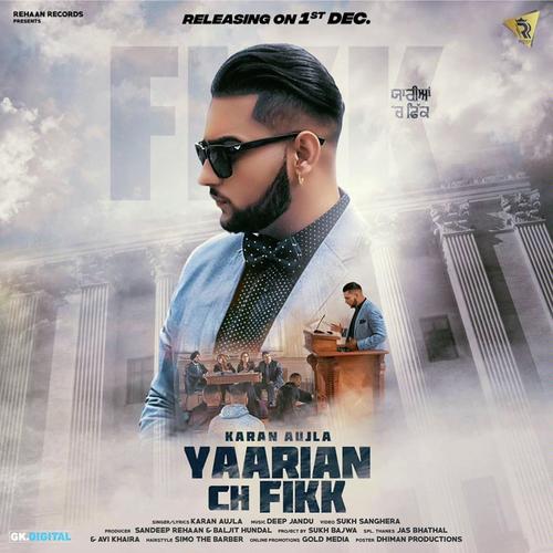 Yaarian Ch Fikk - Karan Aujla, Paul G, Paul G