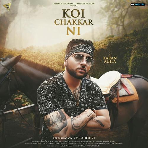 Koi Chakkar Ni - Karan Aujla, Paul G, Paul G