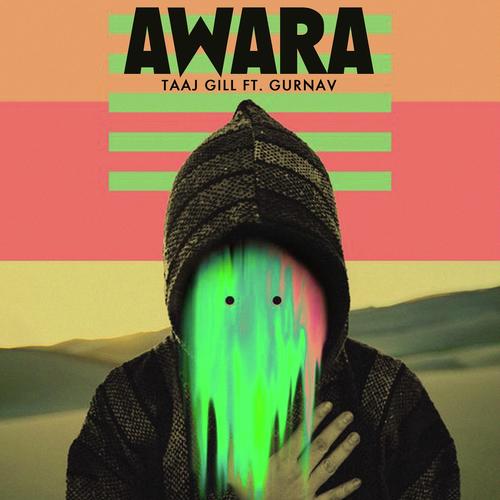 Awara - Taaj Gill, Gurnav, Gurnav