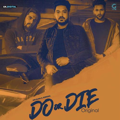 Do Or Die Original - Taaj Gill, Gurnav, Gurnav