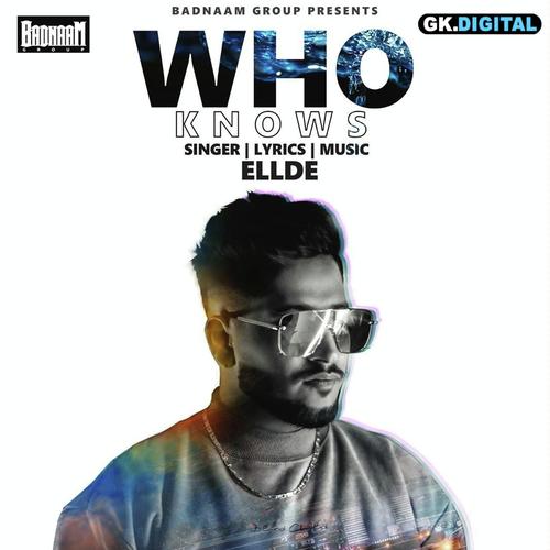 Who Knows - Taaj Gill, Gurnav, Gurnav