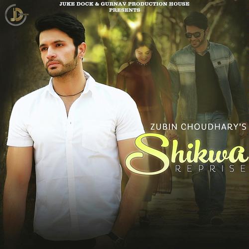 Shikwa (Reprise) - Nishawn Bhullar