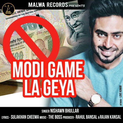 Modi Game La Geya - Nishawn Bhullar