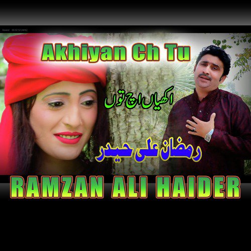 Akhiyan Ch Tu - Ramzan Ali Haider